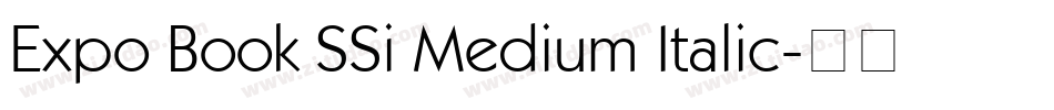 Expo Book SSi Medium Italic字体转换
